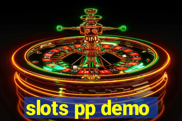 slots pp demo